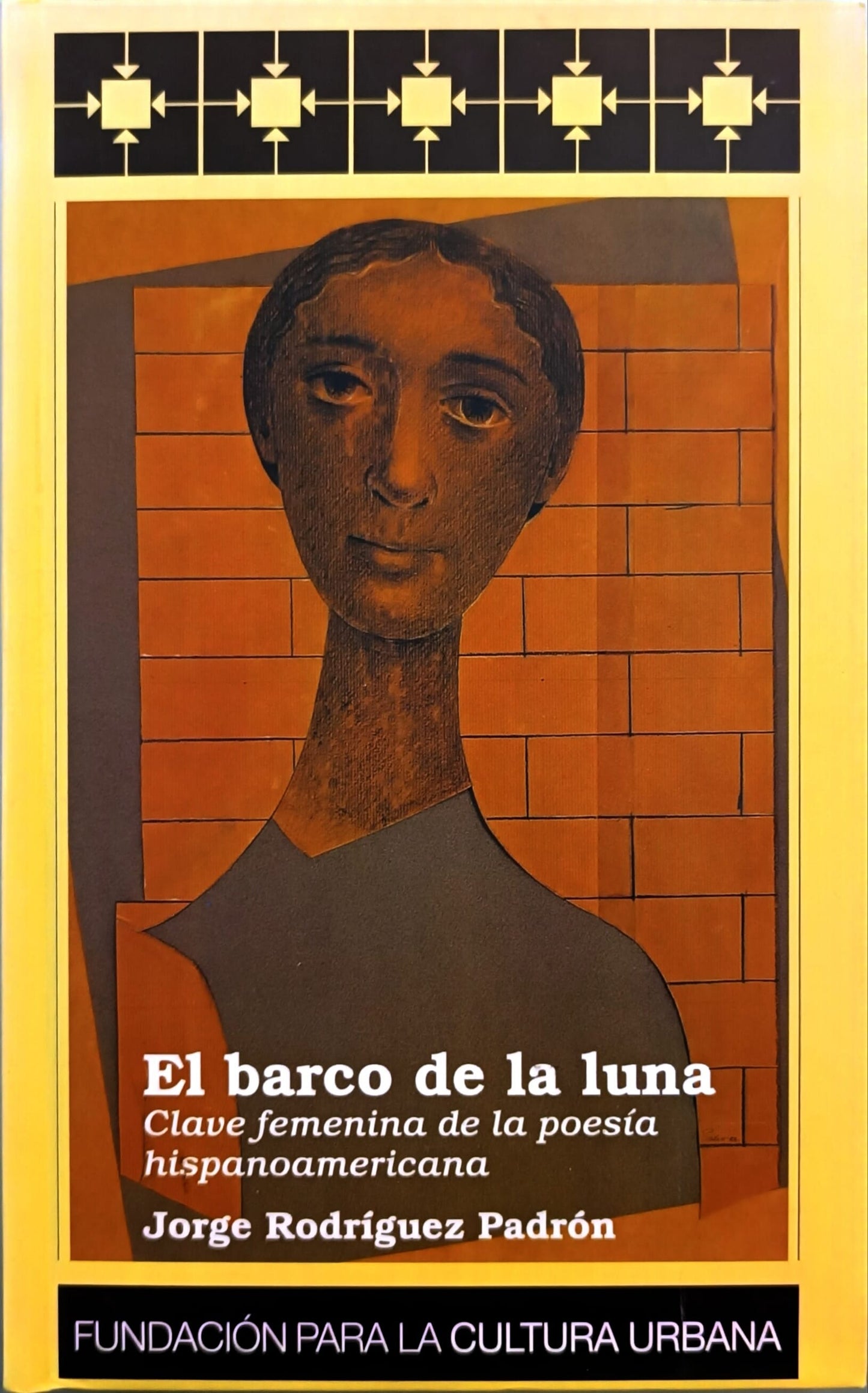 El Barco de la Luna. Clave femenina de la poesía hispanoamericana