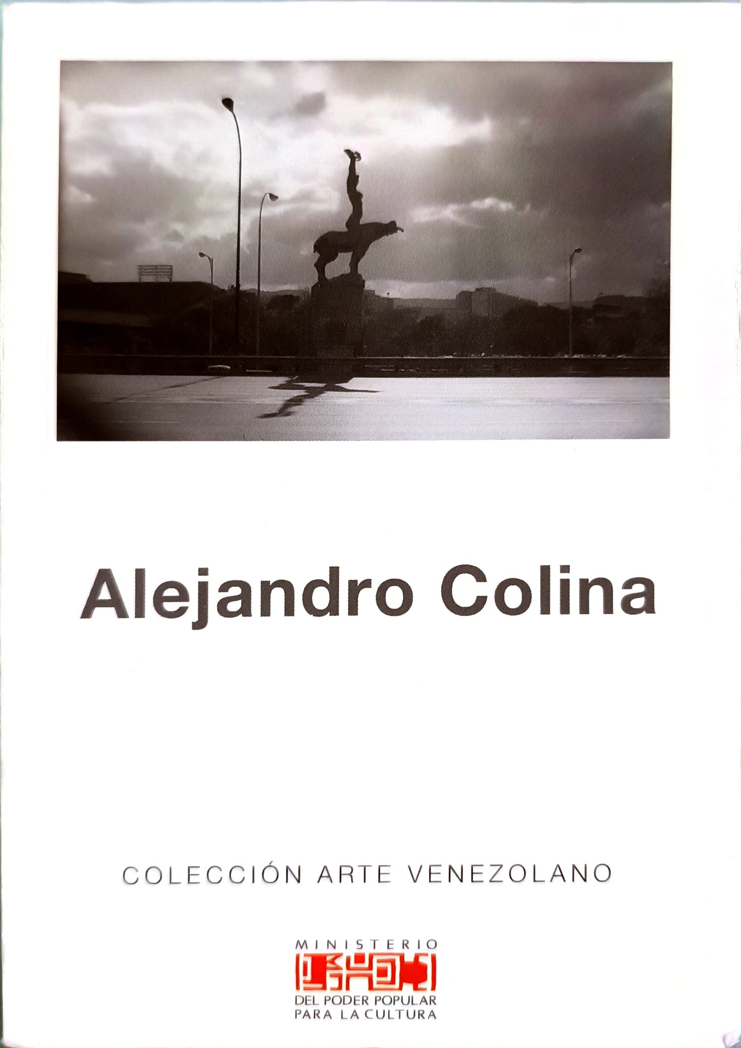 Alejandro Colina. Colección Arte Venezolano. Nº 2