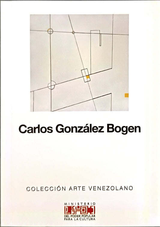 Carlos González Bogen. Colección Arte Venezolano. Nº 50