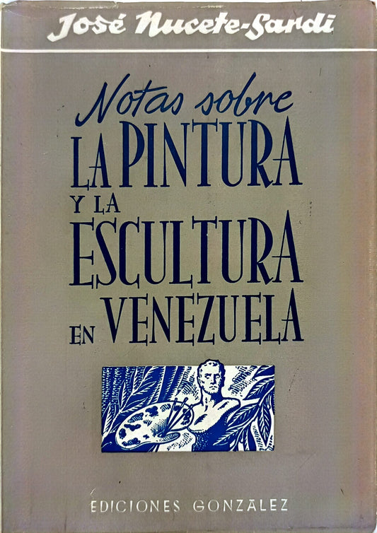 Notas sobre la Pintura y la Escultura en Venezuela