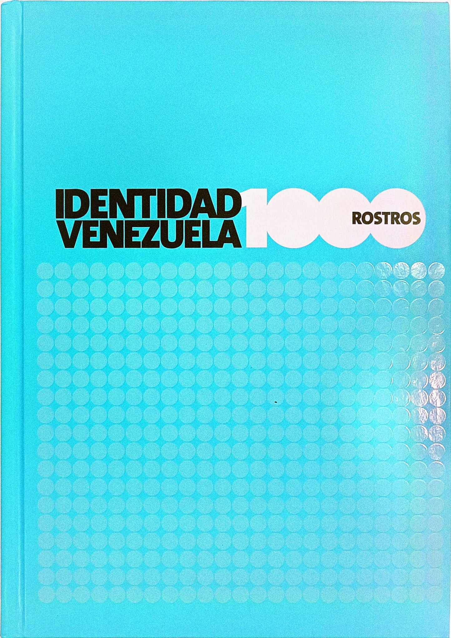 Identidad Venezuela. 1000 Rostros