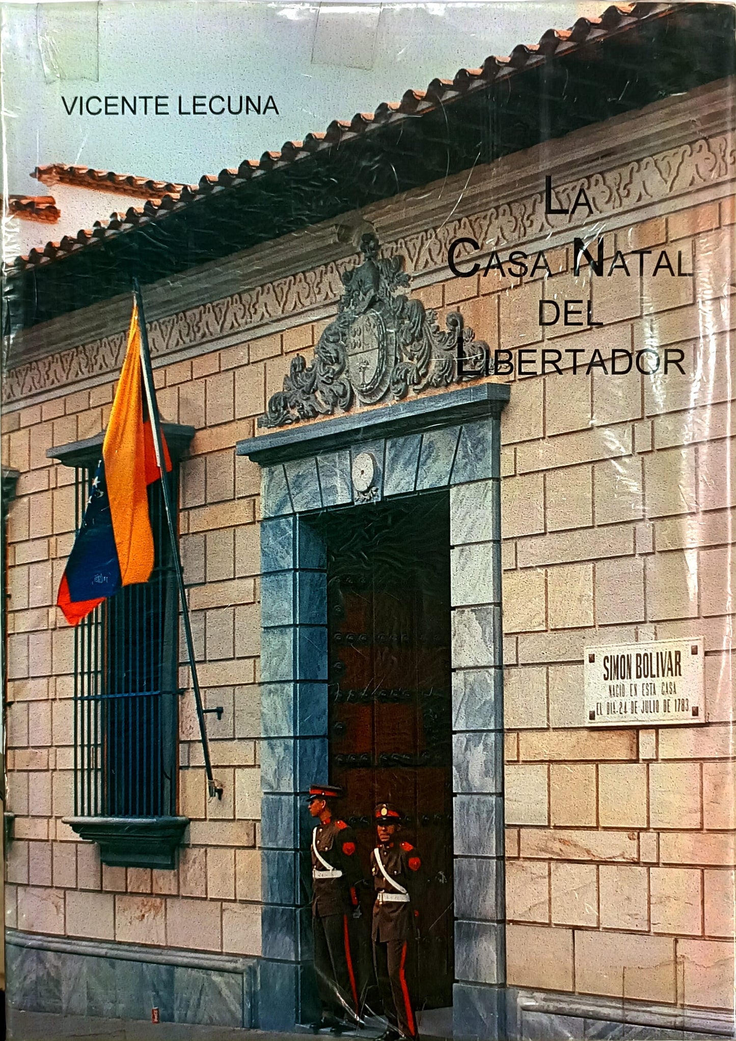 La Casa Natal del Libertador