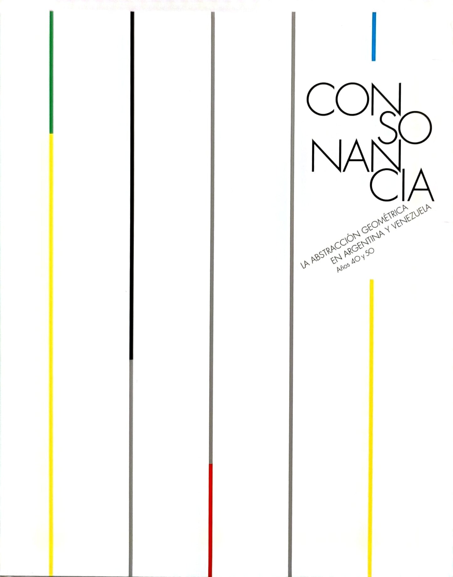 Consonancia. La Abstracción geométrica en Argentina y Venezuela. Años 40 y 50