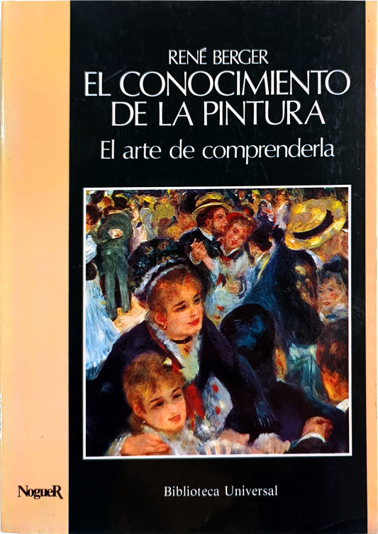 El conocimiento de la pintura. El arte de comprenderla