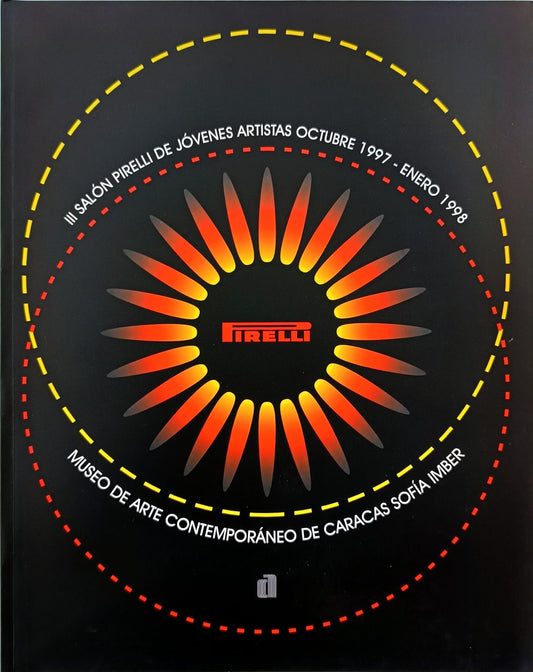 III Salón Pirelli de Jóvenes Artistas Octubre 1997 Enero 1998