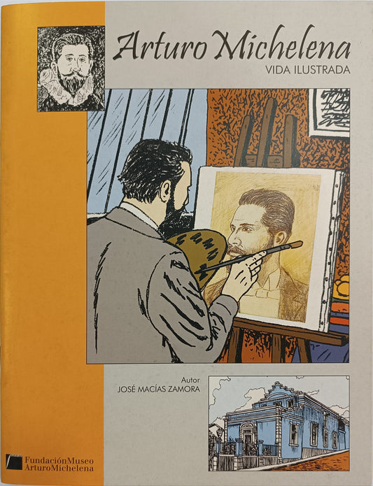 Arturo Michelena. Vida ilustrada