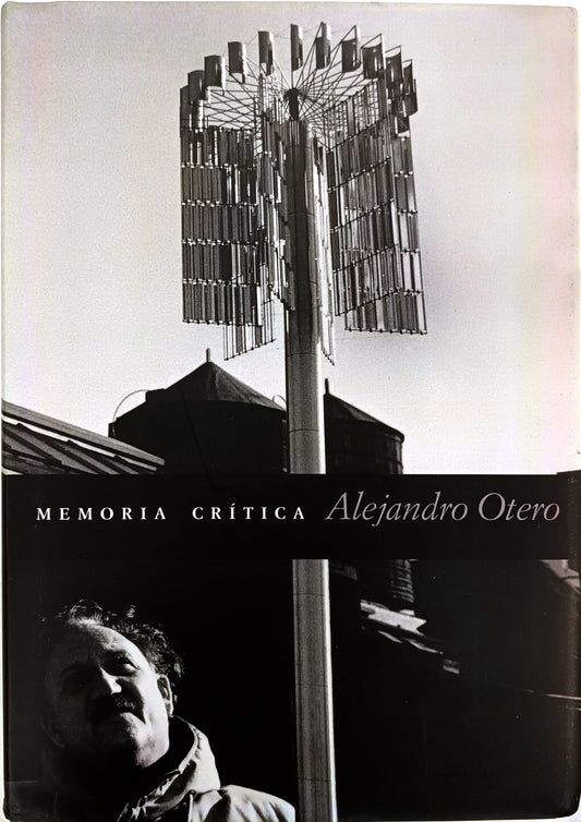 Alejandro Otero. Memoria Crítica